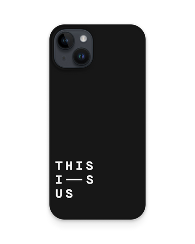 This Is Us Hard Shell Phone Case for Apple iPhone 15 Plus