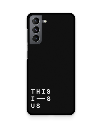 This Is Us Hard Shell Phone Case Samsung Galaxy S21 Plus
