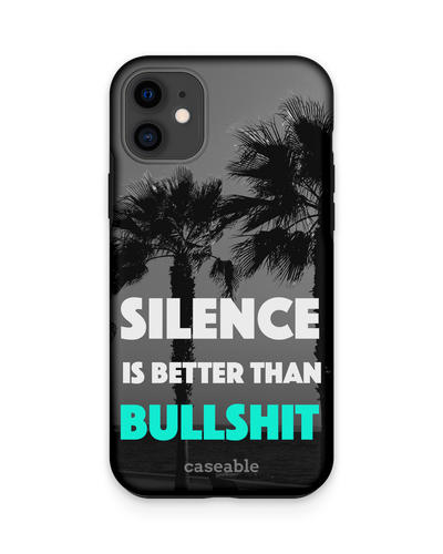 Silence is Better Premium Phone Case Apple iPhone 11