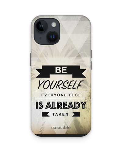 Be Yourself Premium Phone for Apple iPhone 15