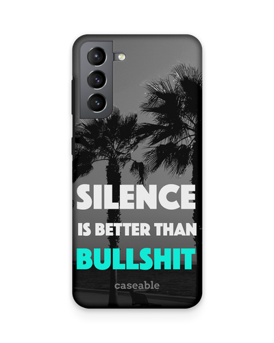 Silence is Better Premium Phone Case Samsung Galaxy S21