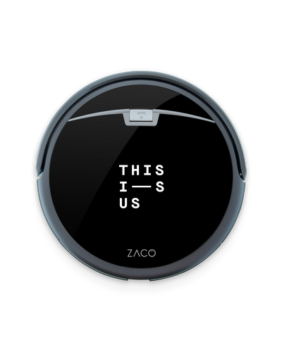 This Is Us Robotic Vacuum Cleaner Skin ILIFE Beetles A4s, ZACO A4s